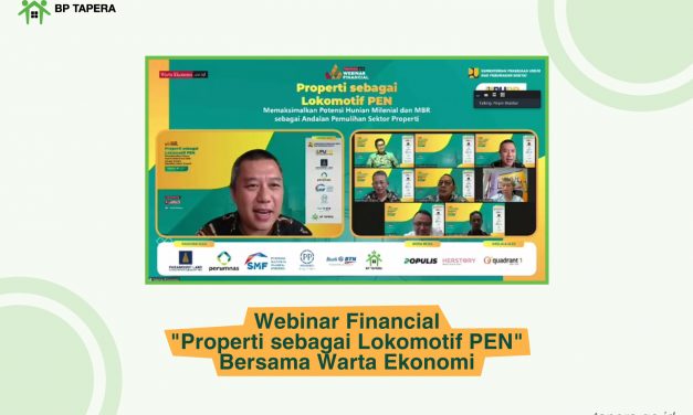 Webinar Financial “Properti sebagai Lokomotif PEN” Bersama Warta Ekonomi